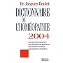 Dictionnaire de l'hom�opathie 2004 de Jacques Boulet