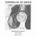 Guerrillas Of Grace (Prayers For The Battle) (Anniversary) (Paperback)