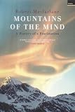 Mountains of the Mind: A History of a Fascination