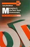 Managing in the New Team Environment: Skills, Tools, and Methods (Addison Wesley Od Series)