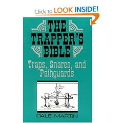 Trapper's Bible: Traps, Snares and Pathguards