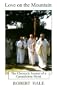 Love on the Mountain: The Chronicle Journal of a Camaldolese Monk