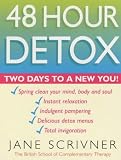 48 Hour Detox: Two Days to a New You