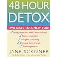 48 Hour Detox: Two Days to a New You by Jane Scrivner