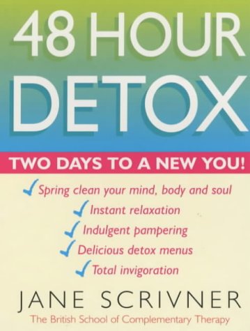 48 Hour Detox: Two Days to a New You