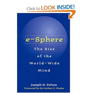 e-Sphere: The Rise of the World-Wide Mind (Hardcover)