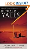 The Collected Stories of Richard Yates