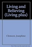 Living and believing