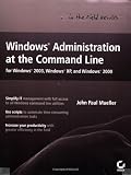 Windows Administration at the Command Line for Windows 2003, Windows XP, and Windows 2000: In the Field Results