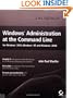 Windows Administration at the Command Line for Windows 2003, Windows XP, and Windows 2000: In the Field Results