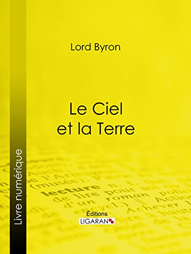 Le Ciel et la Terre (French Edition)