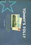 Tommy's Folly: Through Fires, Hurricanes and War, the Story of Congress Hall, Cape May, America's Oldest Seaside Hotel