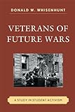 Veterans of Future Wars : a study in student activism