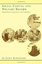 Social Capital And Welfare Reform: Organizations, Congregations, Communities