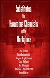 Review CRC-Press  / Substitutes for Hazardous Chemicals in the Workplace