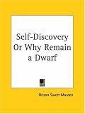 Self-Discovery or Why Remain a Dwarf