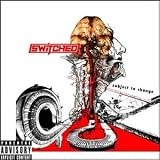 Subject to Change by Switched