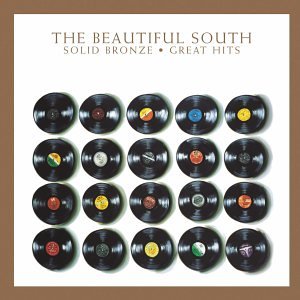 The Beautiful South - Solid Bronze-Great Hits - Zortam Music