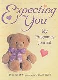 Expecting You: My Pregnancy Journal