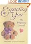 Expecting You: My Pregnancy Journal