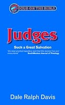 Judges: Such a Great Salvation (Focus on the Bible)