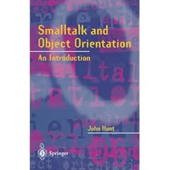 Smalltalk and Object-orientation: An Introduction