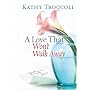 A Love That Won't Walk Away