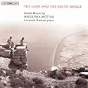Nikos Skalkottas: The Land and the Sea of Greece
