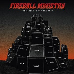 Their Rock Is Not Our Rock by Fireball Ministry (Audio CD - 2006)