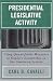 Presidential Legislative Activity: Using Quantifiable Measures to Explore Leadership ...