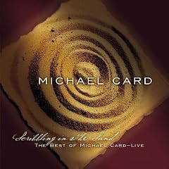 Scribbling in the Sand: The Best of Michael Card