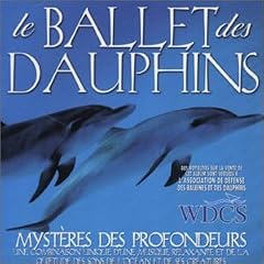 Le Ballet Des Dauphins Import