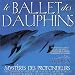 Le Ballet des Dauphins