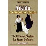 Aikido Techniques and Tactics (Martial Arts)