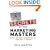 Secrets of the Marketing Masters: What the Best Marketers Do -- And Why It Works