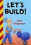 Let's Build!