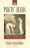 The Poets Jesus: Representations at the End of a Millennium