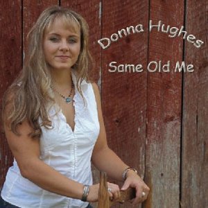 Donna Hughes Same Old Me