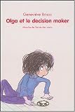 Olga et le D�cision Maker