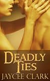 Deadly Ties (Kinncaid Brothers)