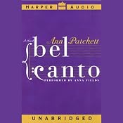 Bel Canto | [Ann Patchett]