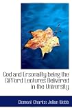 God and Ersonality being the Gifford Lectures Delivered in the University