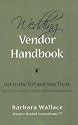 Wedding Vendor Handbook: Get to the Top and Stay There