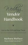 Wedding Vendor Handbook: Get to the Top and Stay There