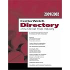 Click here to buy 2001 2002 CenterWatch Directory of the Clinical Trial Industry by  CenterWatch.