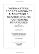 Webmasters' Secret Internet Marketing & Search Engine Positioning Strategies