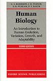 Human Biology: An Introduction to Human Evolution, Variation, Growth and Ecology