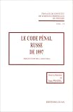 Revue Editions Cujas  / Institut de sciences criminelles de Poitiers, numéro 19 : Le Code Pénal russe de 1997
