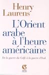 L'orient arabe � l'heure am�ricaine -...