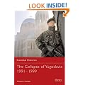 The Collapse of Yugoslavia 1991-1999 (Essential Histories)